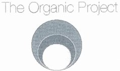 THE ORGANIC PROJECT