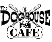 THE DOGHOUSE CAFE