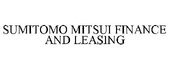 SUMITOMO MITSUI FINANCE AND LEASING