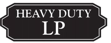 HEAVY DUTY LP