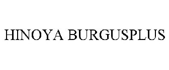 HINOYA BURGUSPLUS