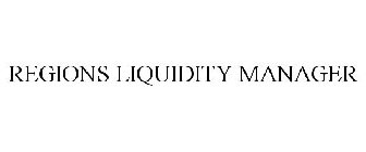 REGIONS LIQUIDITY MANAGER