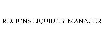 REGIONS LIQUIDITY MANAGER