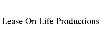LEASE ON LIFE PRODUCTIONS