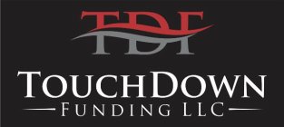 TDF TOUCHDOWN FUNDING LLC