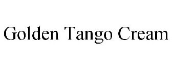 GOLDEN TANGO CREAM