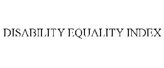DISABILITY EQUALITY INDEX