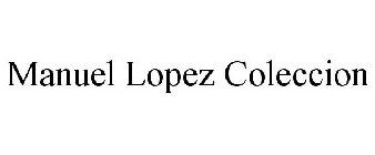 MANUEL LOPEZ COLECCION