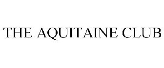 THE AQUITAINE CLUB