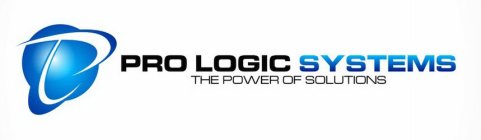 PRO LOGIC SYSTEMS THE POWER OF SOLUTIONS