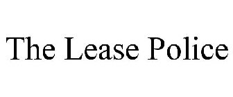 THE LEASE POLICE