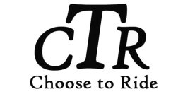 CTR CHOOSE TO RIDE