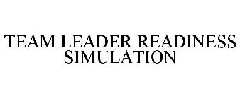 TEAM LEADER READINESS SIMULATION