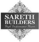 SARETH BUILDERS HIGH PERFORMANCE HOMES