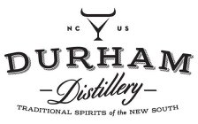 NC US DURHAM DISTILLERY TRADITIONAL SPIRITS OF THE NEW SOUTH