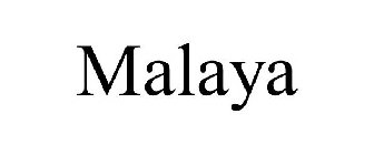 MALAYA