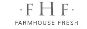 · FHF · FARMHOUSE FRESH