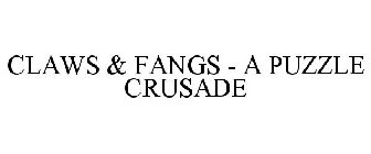 CLAWS & FANGS - A PUZZLE CRUSADE