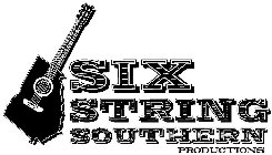 SIX STRING SOUTHERN PRODUCTIONS