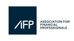 AFP ASSOCIATION FOR FINANCIAL PROFESSIONALS