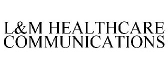 L&M HEALTHCARE COMMUNICATIONS