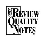 REVIEW QUALITY NOTES INC