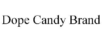 DOPE CANDY BRAND
