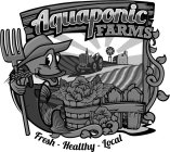 AQUAPONIC FARMS FRESH - HEALTHY - LOCAL