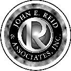R JOHN E. REID & ASSOCIATES, INC.