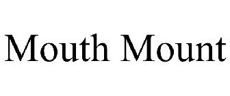 MOUTH MOUNT