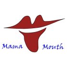 MAMA MOUTH