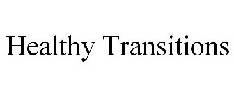 HEALTHY TRANSITIONS