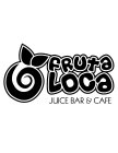 FRUTA LOCA JUICE BAR & CAFE