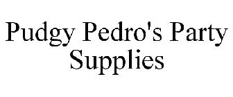 PUDGY PEDRO'S PARTY SUPPLIES
