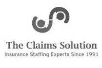THE CLAIMS SOLUTION INSURANCE STAFFING EXPERTS SINCE 1991