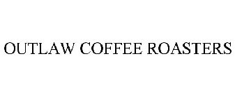 OUTLAW COFFEE ROASTERS