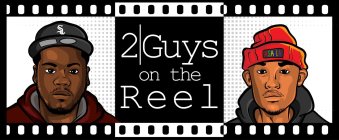 2 GUYS ON THE REEL