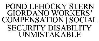 POND LEHOCKY STERN GIORDANO WORKERS' COMPENSATION | SOCIAL SECURITY DISABILITY UNMISTAKABLE