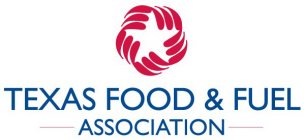 TEXAS FOOD & FUEL ASSOCIATION