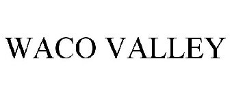 WACO VALLEY