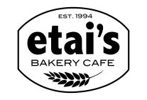 EST. 1994 ETAI'S BAKERY CAFE