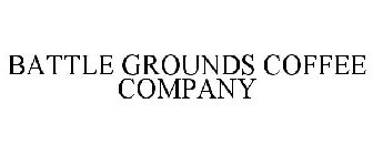 BATTLE GROUNDS COFFEE COMPANY