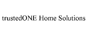 TRUSTEDONE HOME SOLUTIONS