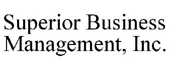 SUPERIOR BUSINESS MANAGEMENT, INC.