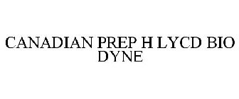 CANADIAN PREP H LYCD BIO DYNE