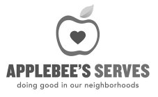 APPLEBEE'S SERVES DOING GOOD IN OUR NEIGHBORHOODS