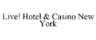 LIVE! HOTEL & CASINO NEW YORK
