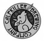 CALFKILLER BREWING COMPANY