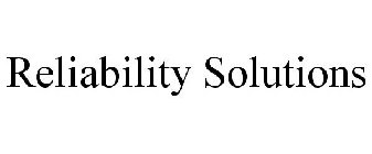 RELIABILITY SOLUTIONS