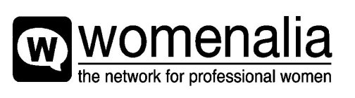 W WOMENALIA THE NETWORK FOR PROFESSIONAL WOMEN